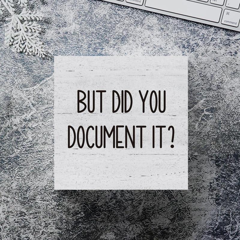 But Did You Document It Office Decor Wooden Box Sign Decorative Funny Office Wood Box Sign Home Rustic Farmhouse Square Desk Decor Sign for Shelf 5 x 5 Inches