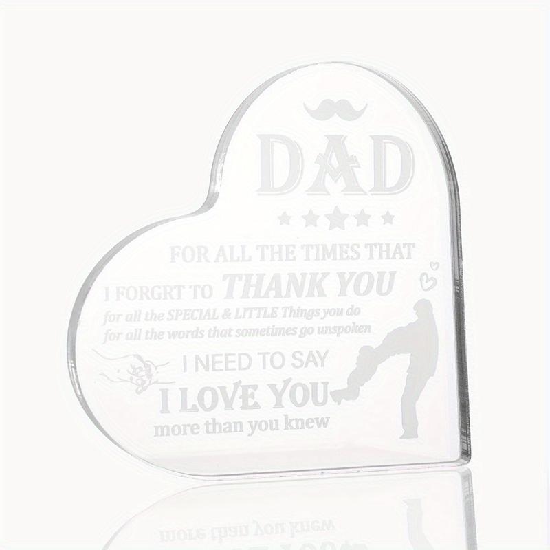 1 acrylic desk plaque, “I love you more than anything you know”, Thanksgiving birthday gift. Christmas Gifts for Dad