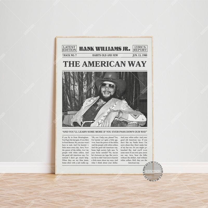 Hank Williams Jr. Retro Newspaper Print, The American Way Poster No Framed, Lyrics Print, Hank Williams Jr. Poster, Habits Old and New Poster