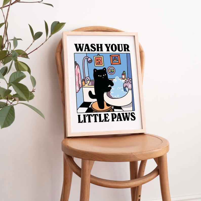 Wash Your Paws Cat Poster, Cute Bathroom Poster, Wash Room Childrens Washing Up Posters, Unique Cats Art, Poster Prints No Framed, Gifts For Cat Lovers, Art Prints, Wall Art Home Decor, Wall Posters