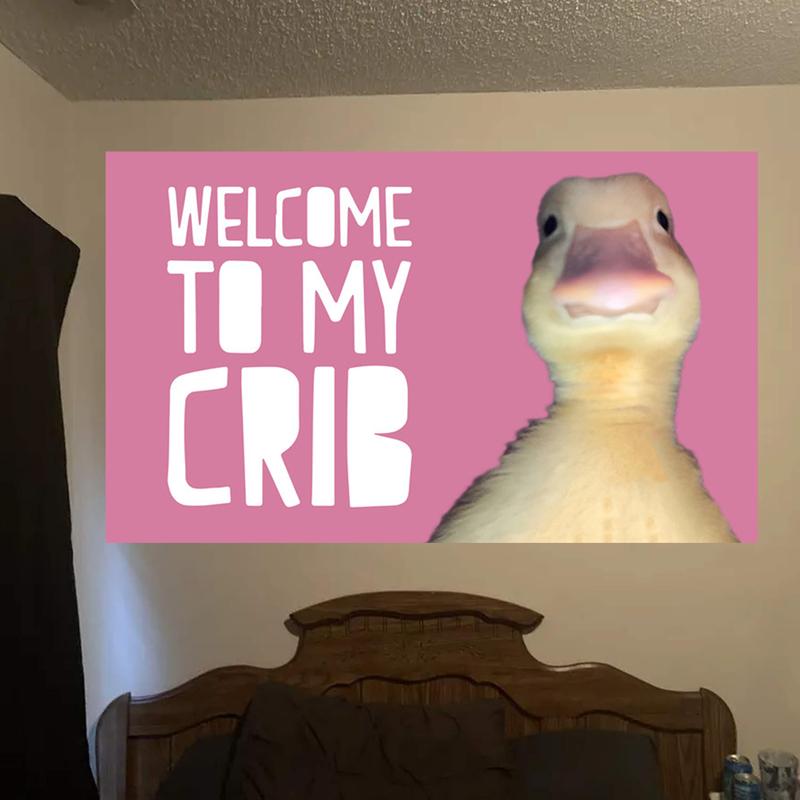 Welcome to My Crib Flag 3×5ft Duck Meme Flag Home Decor Wall Hanging College Dorm Decor Banner