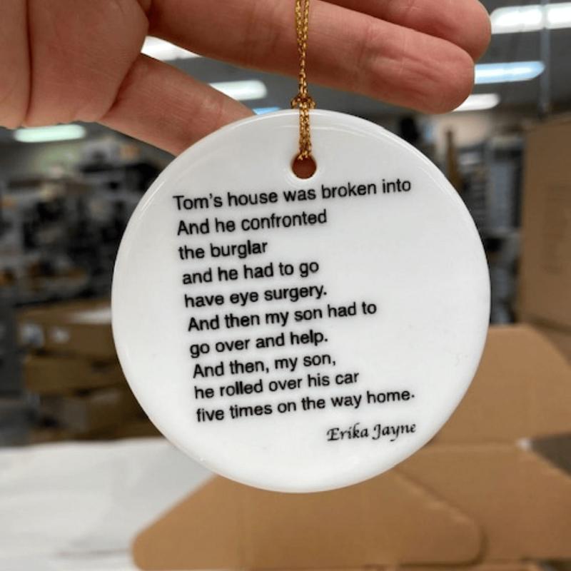 Tom's House Was Broken Into, Erika Jayne Girardi, Funny Gift, Rhobh, Ornament 3 Circular Ceramic Ornament, (Printed On Both Sides ) Thi Btf