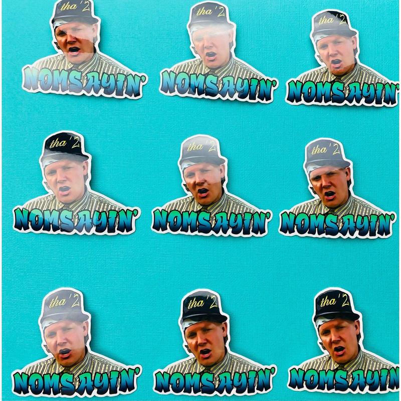 Trailer Park Boys J-Roc Sticker | Officially Licensed Trailer Park Boys Sticker | Nomsayin' Sticker Trailer Park Boys Merch | aka JRoc J Roc