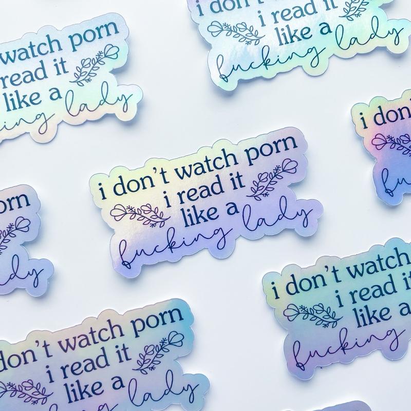 I Don’t Watch It, I Read It Sticker - Holographic