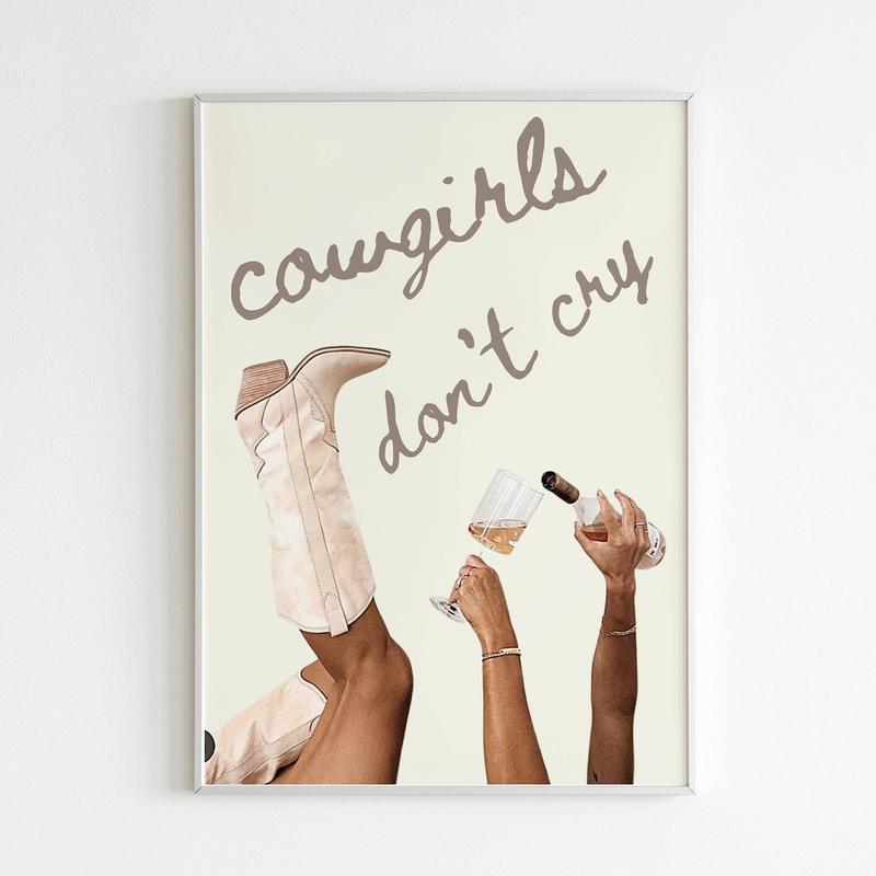 Cowgirls Don't Cry Poster Print No Frame, Decor Home