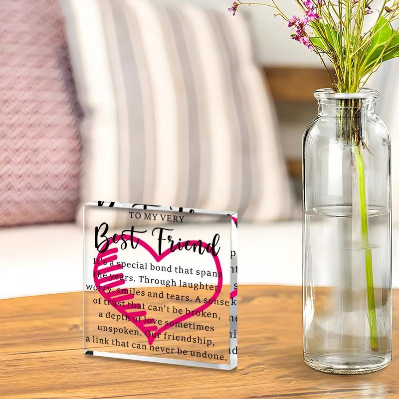 To My Very Best Friend Acrylic Ornament, Creative Acrylic Desk Decoration Plaque, Home Decor for Living Room Bedroom Office Desk