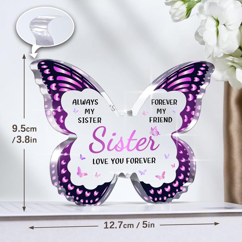 Sister Gifts from Sister Brother, Gifts for Sister from Sister, Sister Birthday Gifts for Sister, Sister Christmas Gifts - Butterfly Shaped Decorative Acrylic Sister Gifts for Christmas Mothers Day Birthday Thanksgiving Flowers Lightweight