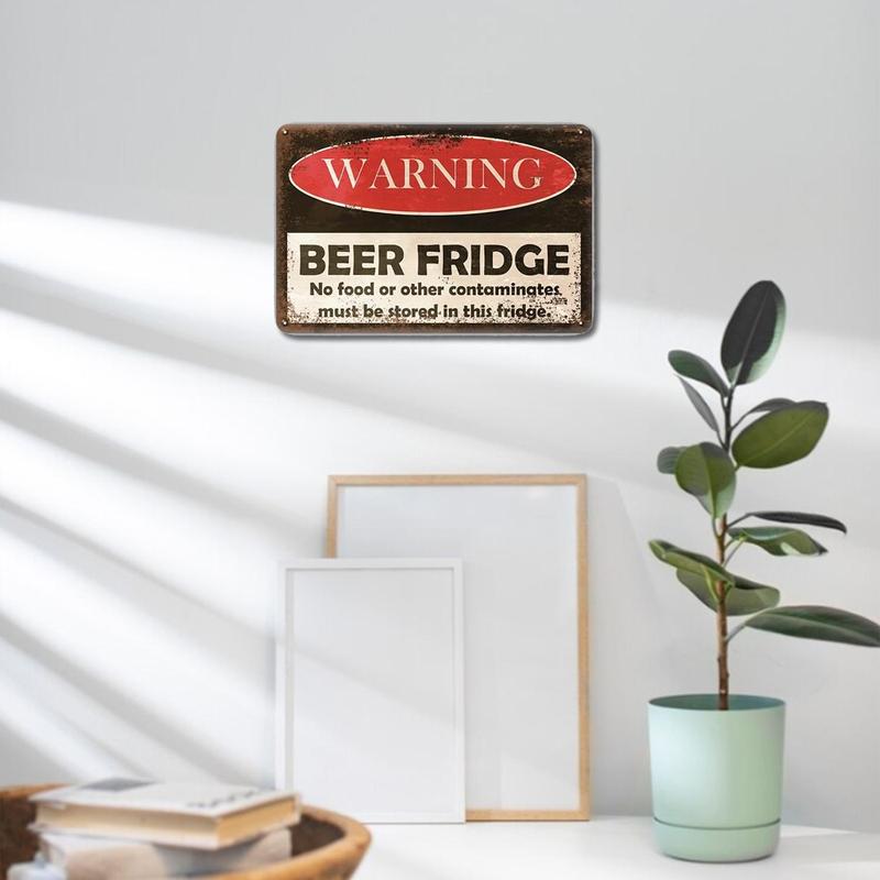 Beer Fridge Warning Sign for Mean Girls Decorations, 1 Count Retro Tin Sign for Indoor Outdoor Decor, Funny Bar Decor, Men Gifts, Housewarming Gift