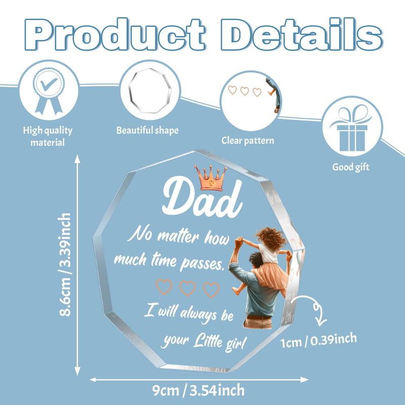 Acrylic Irregularly-shaped Plaque, Dad No Matter How Much Time Passes I Will Always Be Your Little Girl, Appreciation Gift for Father, Home & Office Decor