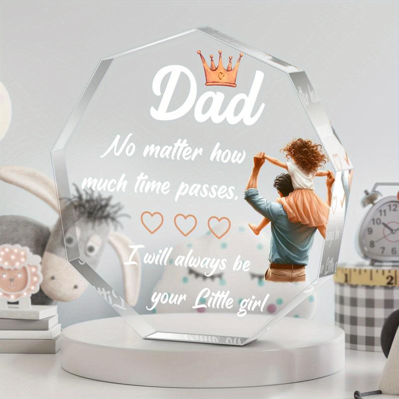 Acrylic Irregularly-shaped Plaque, Dad No Matter How Much Time Passes I Will Always Be Your Little Girl, Appreciation Gift for Father, Home & Office Decor