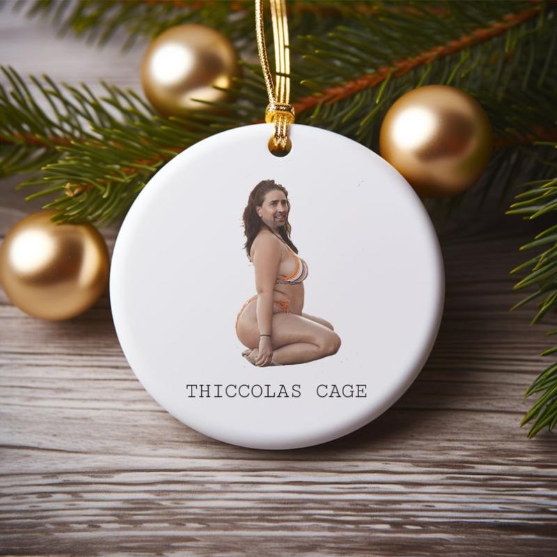 Thiccolas Cage Funny Christmas Ornament, Funny Nicolas Ornament, Gag Gift, Funny Gift for Brother #O129