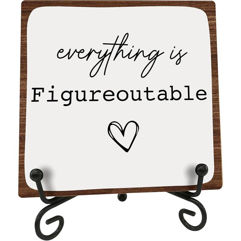 Wooden Sign Gifts Everything is Figureoutable, Inspirational Gift for Family Workers Friends, Office Tabletop Decor Wood Plaque with Stand, Motivational Home Office Desk Decor