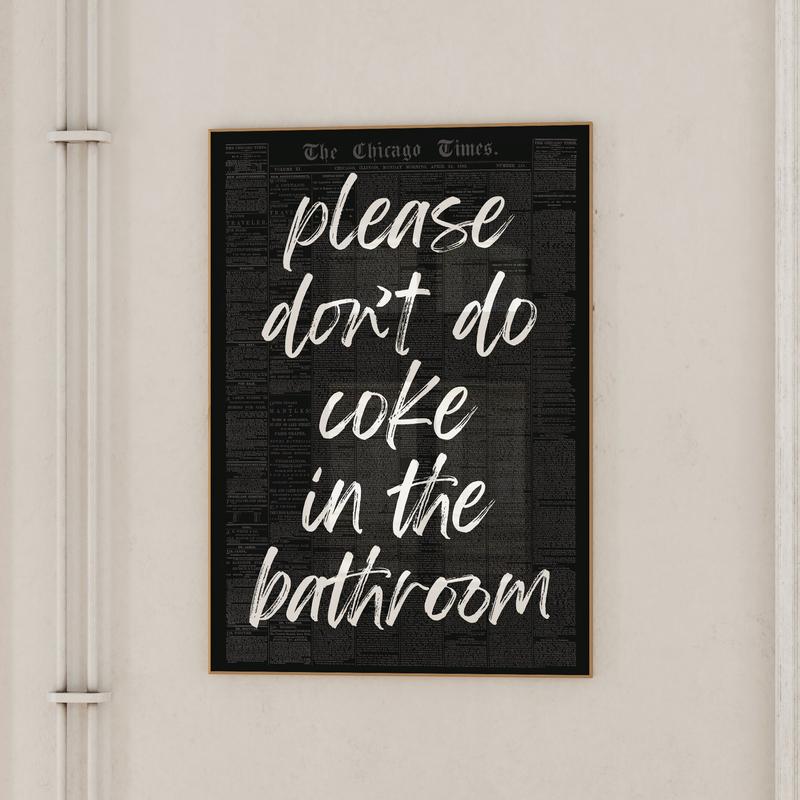 Please Don't Do Coke In The Bathroom Print  Trendy Black White Printable Art  Preppy Dorm Wall art  Retro Disco Aesthetic Apartment Decor