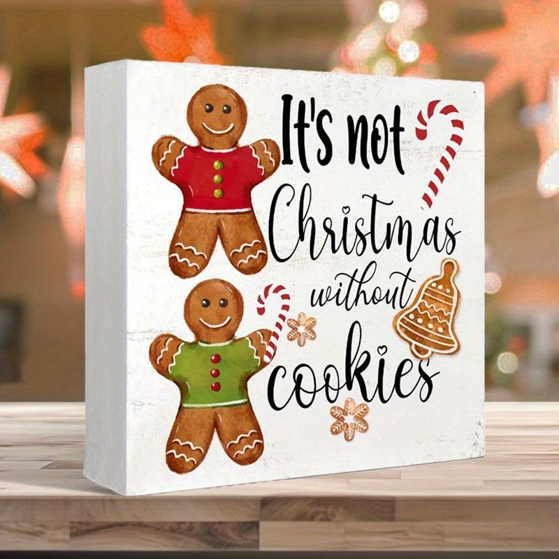 Gingerbread Man Pattern Christmas Sign, 1 Count It's Not Christmas without Cookies PVC Sign, Winter Sign Block for Home Kitchen Desk Decor