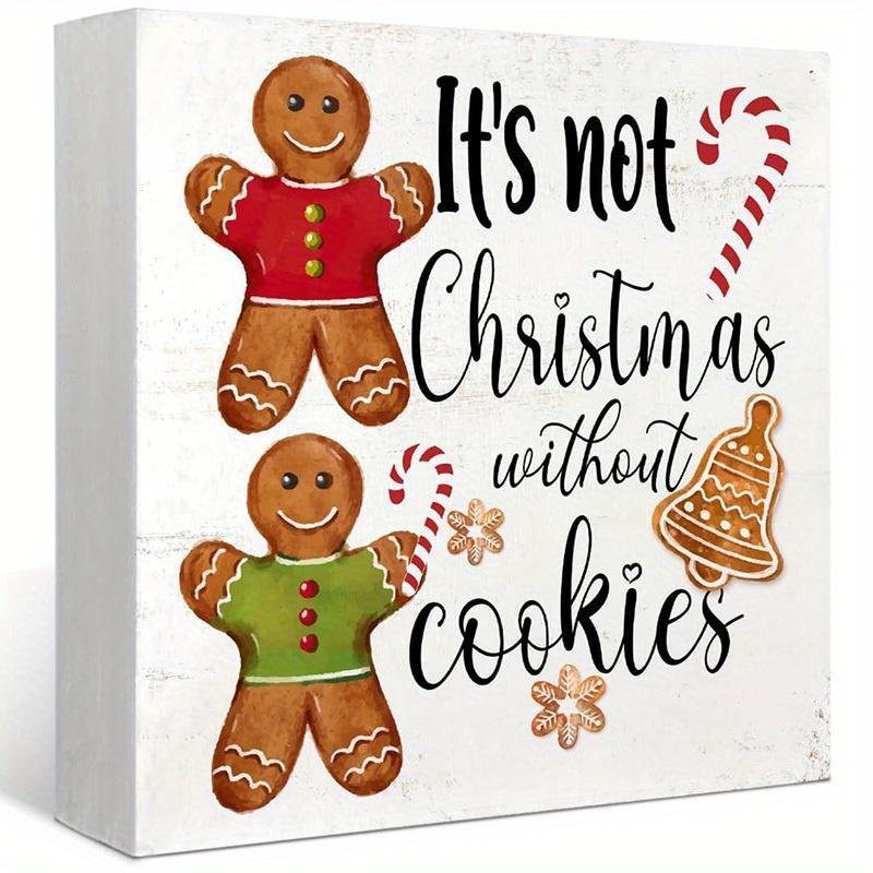 Gingerbread Man Pattern Christmas Sign, 1 Count It's Not Christmas without Cookies PVC Sign, Winter Sign Block for Home Kitchen Desk Decor