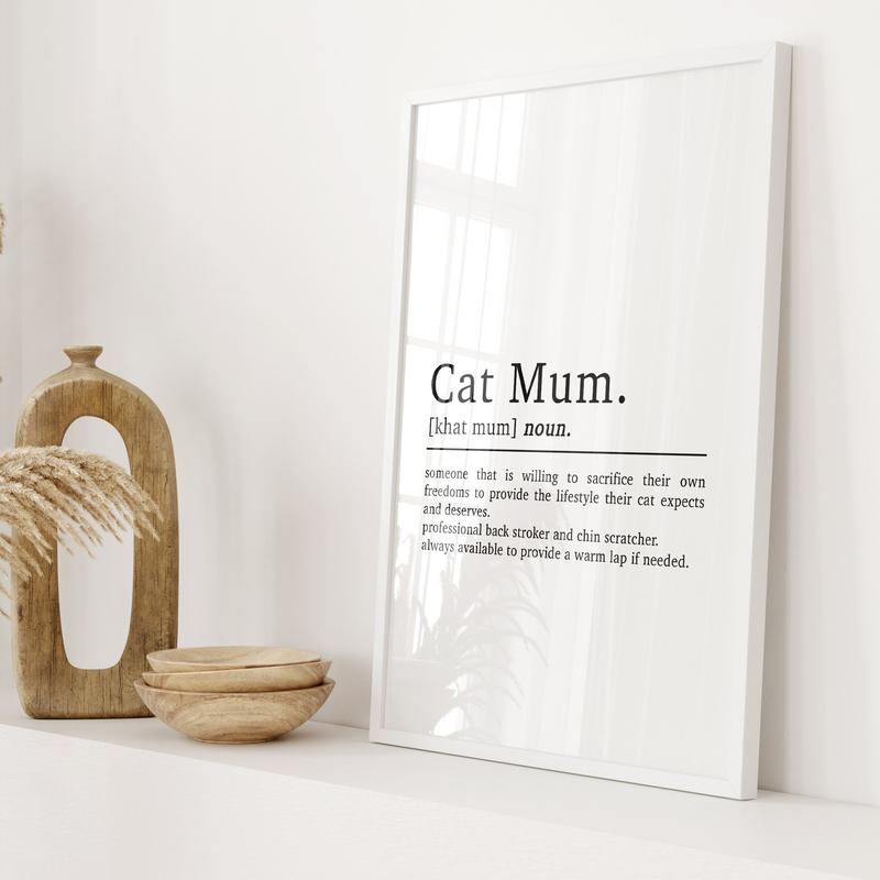 Cat Mum Definition Poster Print No Frame | Cat Mum Gift | Cat Owner Gifts | Pet Prints | Cat Wall Art | Cat Mum Prints | Cat Lovers Gift | Gifts For Her