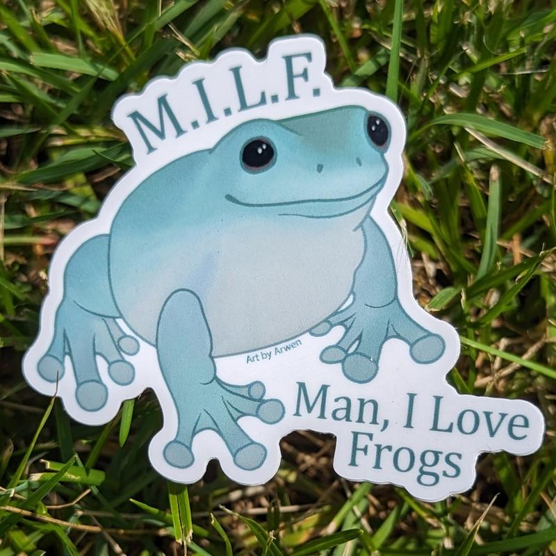 Man I Love Frogs Sticker