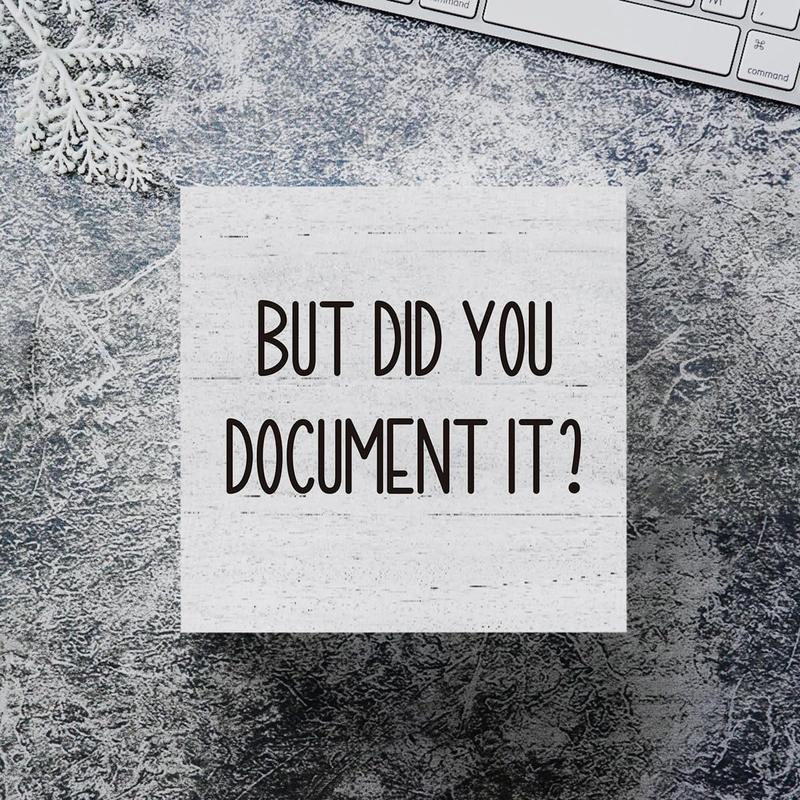 But Did You Document It Wooden Box Sign Decorative Funny Office Wood Box Sign Home Office Decor Rustic Farmhouse Square Desk Decor Sign for Shelf 5 x 5 Inches