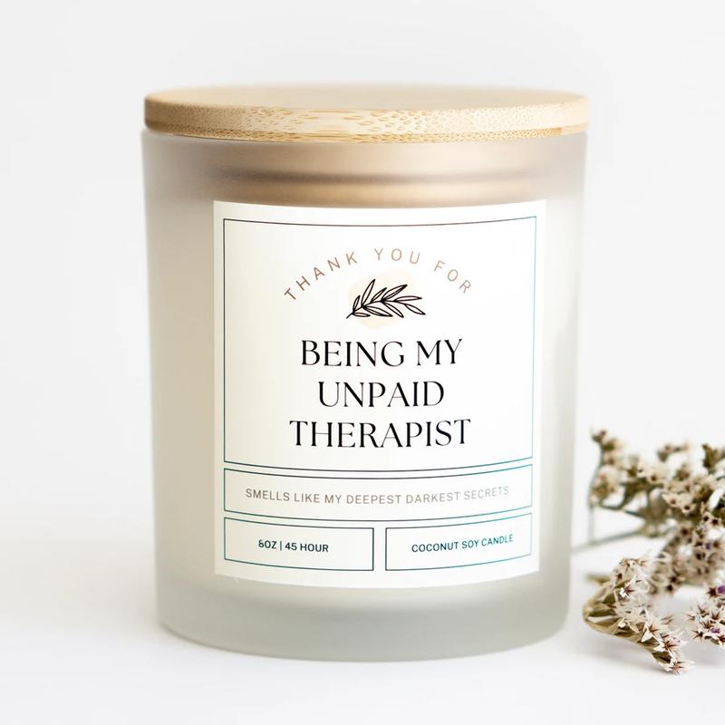 Thank You for Being my Unpaid Therapist Scented Candle, Funny Gift, Best Friend Gift, Funny Candles, Gifts for Her, Coworker Gift, Funny Candle, Best Friend Birthday Gift, Christmas Gift, Best Friend Gift Ideas