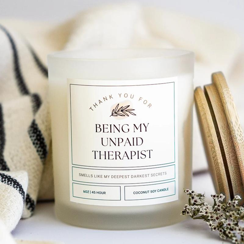 Thank You for Being my Unpaid Therapist Scented Candle, Funny Gift, Best Friend Gift, Funny Candles, Gifts for Her, Coworker Gift, Funny Candle, Best Friend Birthday Gift, Christmas Gift, Best Friend Gift Ideas