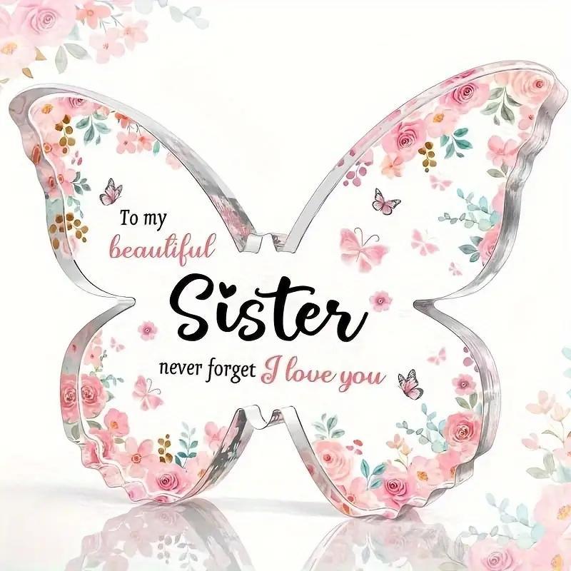 Butterfly Shaped Acrylic Ornament, 1 Count To My Sister Letter Creative Desktop Decoration, Warm Exquisite Gift for Family Sister Friends