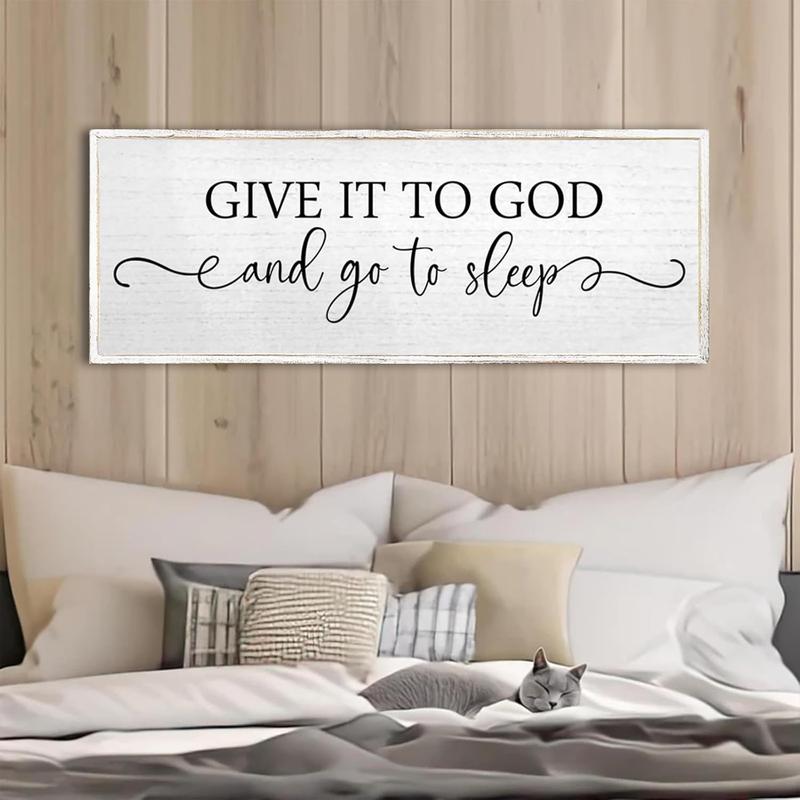 Give It To God And Go To Sleep Wall Decor Sign 32