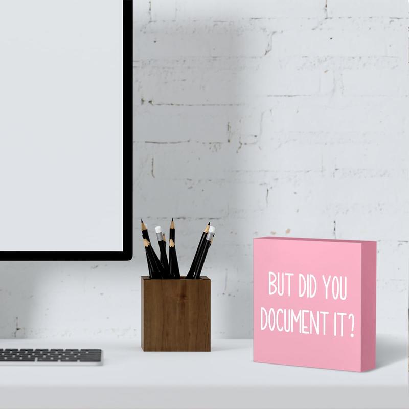 But Did You Document It Wooden Box Sign Decorative Funny Office Wood Box Sign Home Office Decor Rustic Farmhouse Square Desk Decor Sign for Shelf