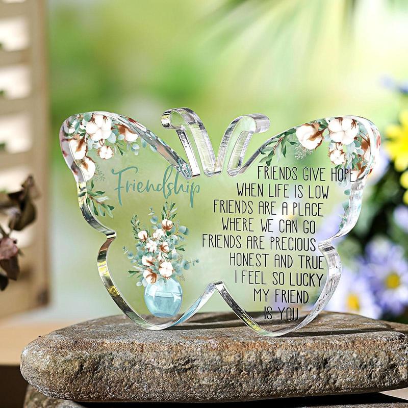 Butterfly & Floral Pattern Acrylic Ornament, Warm Letter for Friend Creative Friendship Gift, Desk Decoration for Home Office School Dormitory, Room Decor, Bedroom Decor