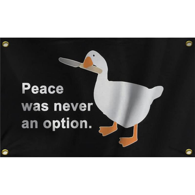 Peace Was Never An Option 3x5Ft Tapestry Funny Goose Flag for Bedroom Man Cave Wall Decor Banner with 4 Brass Grommets