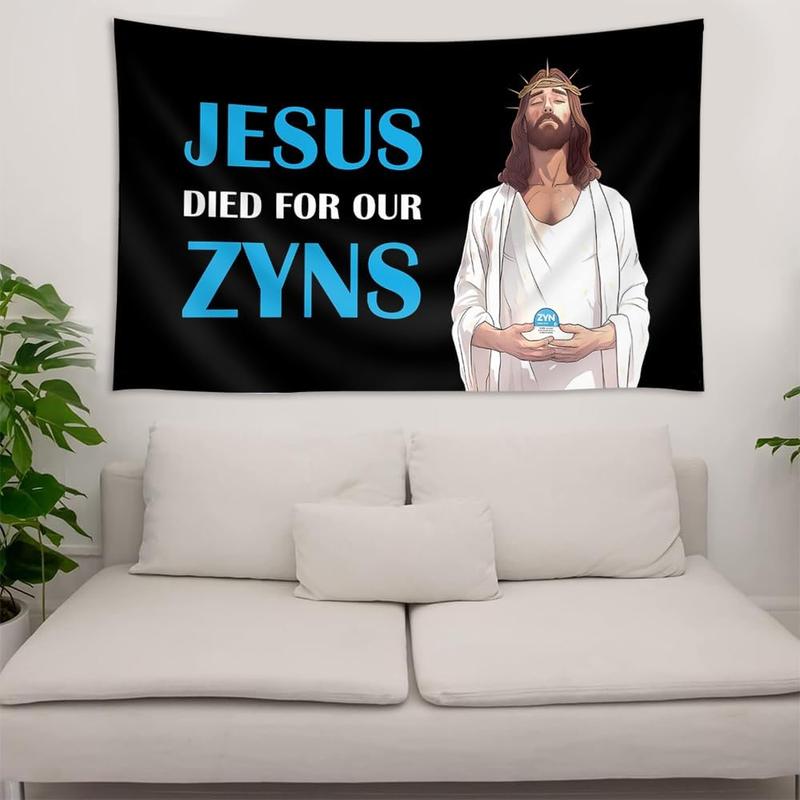 Jesus Died for Our Zyns Funny Tapestry Meme Cool Tapestry 40x60in Guys College Dorm Bedroom Man Cave Girls Wall Decor Outdoor Indoor Tapestry