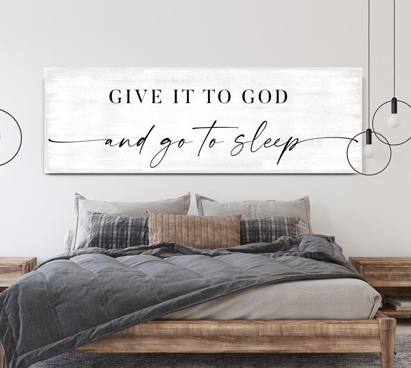 Give It To God And Go To Sleep Sign, Signs Above Bed, Bedroom Decor, Master Bedroom Sign, Over Bed Wall Decor, Bedroom Wall Art Poster No Frame