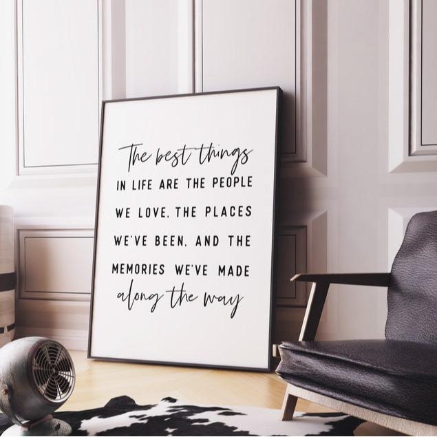 The best things in life wall art, Inspirational quote, Positive quotes, Quote print, Best friend gifts, Gift for family Unframe