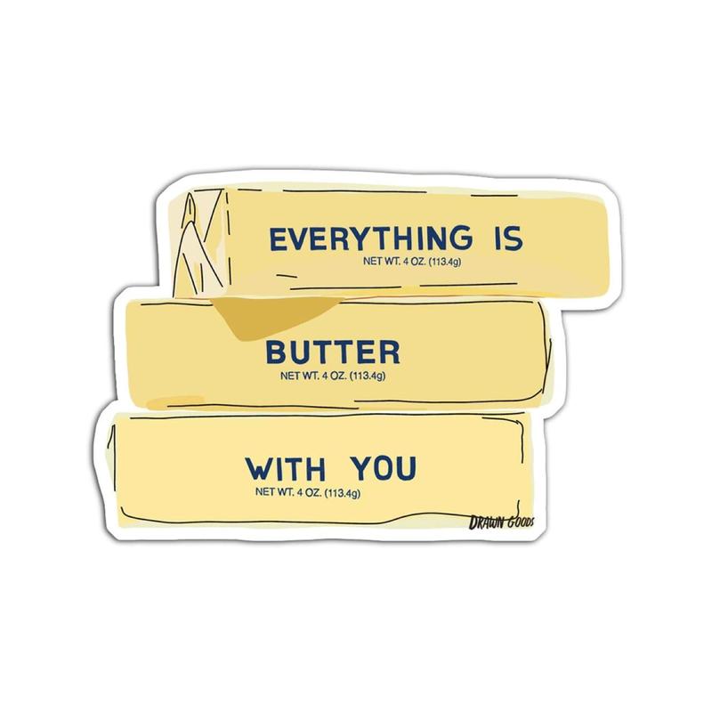 Everything Is Butter With You Die Cut Magnet