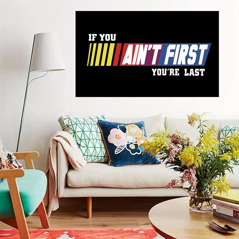 If You Ain't First You're Last Flag 3x5 Feet - Funny Tapestry Wall Decor Banner for Bedroom, Living Room, and College Dorm Room Decor