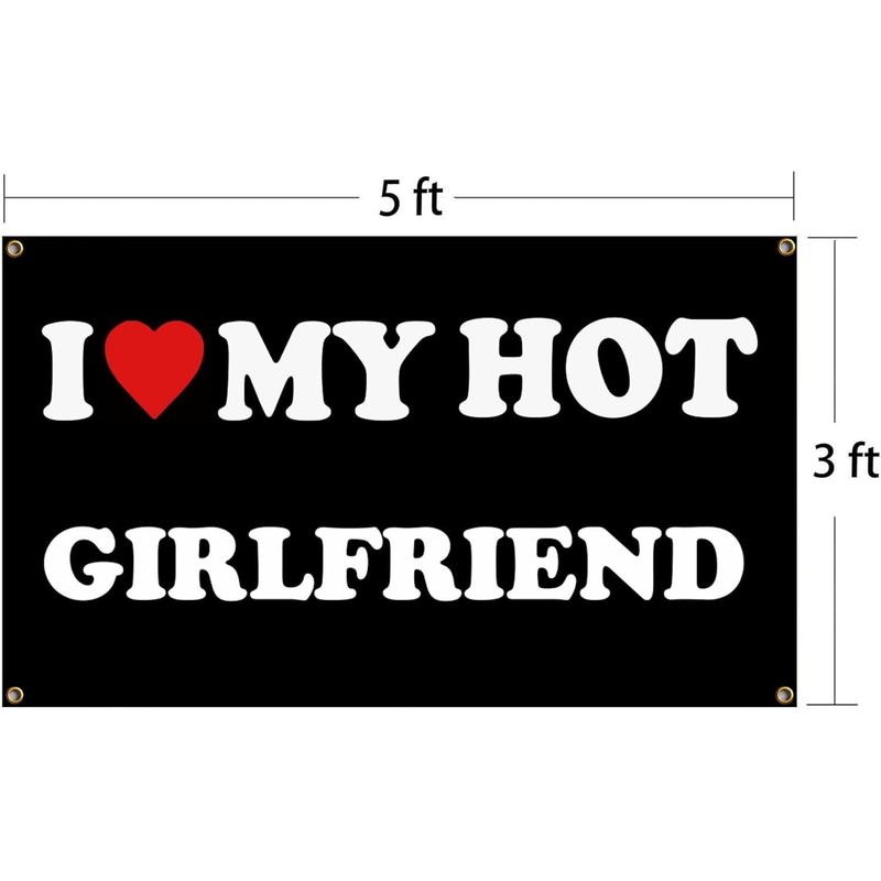 I Love My Hot Girlfriend Flag I Heart My Hot Girlfriend - 3x5 Feet Funny Decoration Banner Tapestry for Indoor And Outdoor